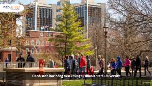 Danh sách học bổng siêu khủng từ Illinois State University