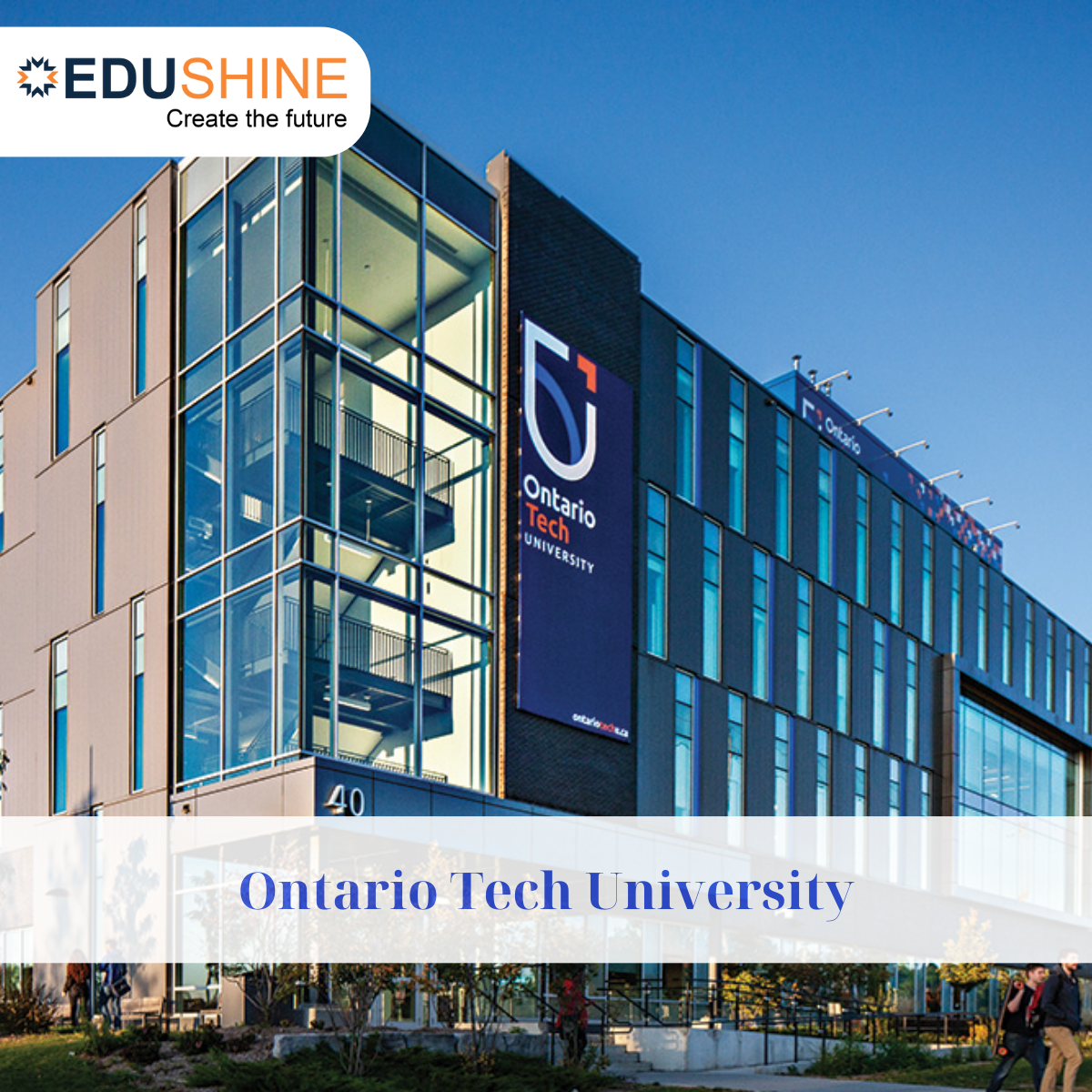 Ontario Tech University - Đại học Top đầu Công nghệ tại Canada