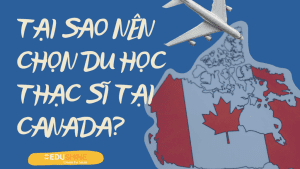 Tại Sao Nên Chọn Du Học Thạc Sĩ Tại Canada?