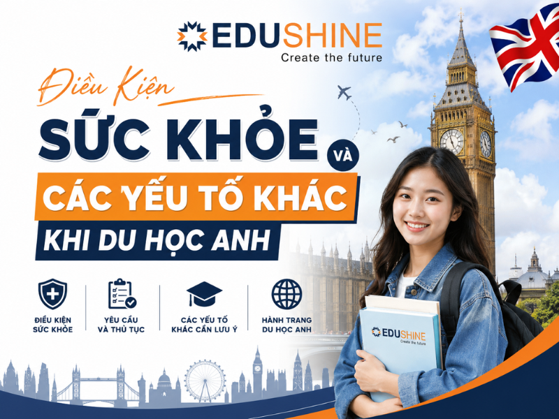 Điều Kiện Sức Khỏe Và Các Yếu Tố Khác Khi Du Học Anh