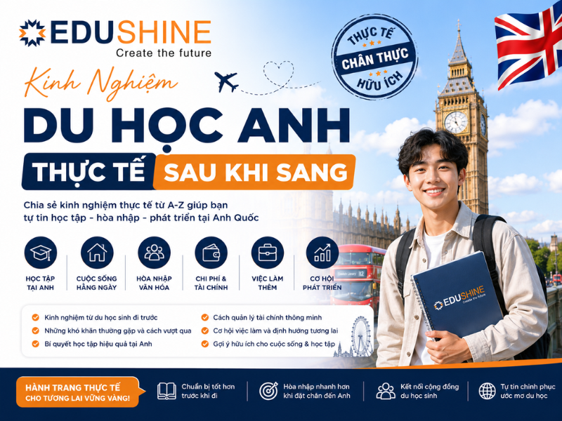 Kinh Nghiệm Du Học Anh Thực Tế Sau Khi Sang
