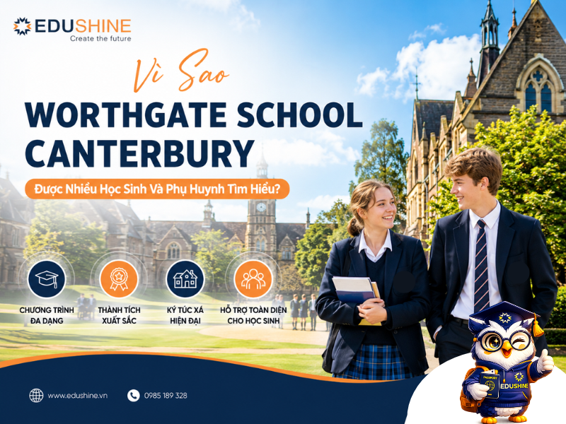 Vì Sao Worthgate School Canterbury Được Nhiều Học Sinh Và Phụ Huynh Tìm Hiểu
